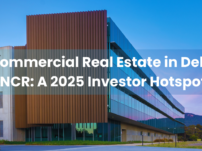 Commercial Real Estate in Delhi NCR: A 2025 Investor Hotspot